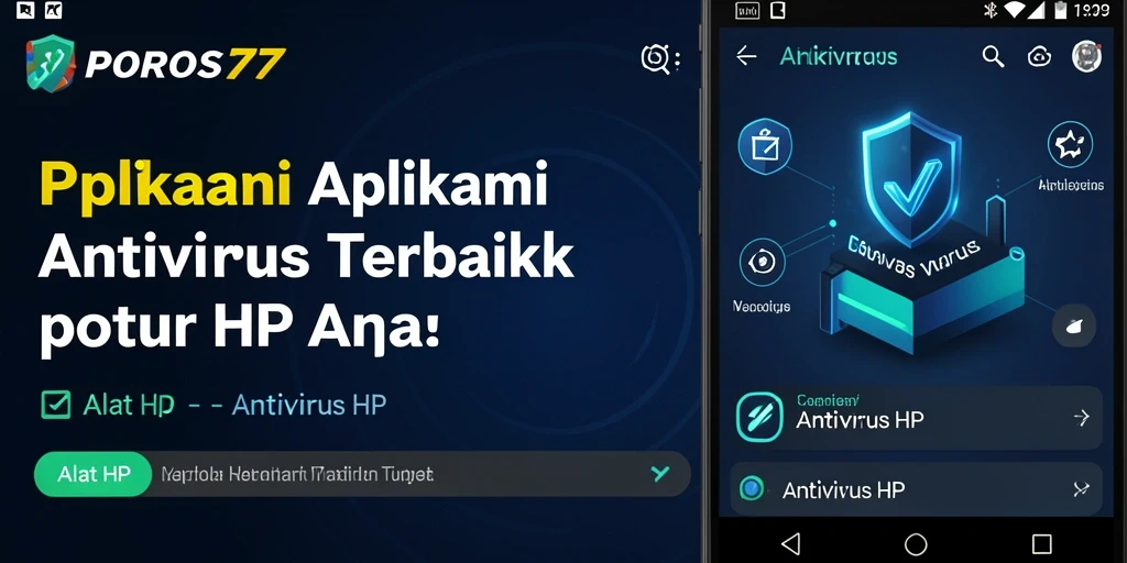 Antarmuka pengguna POROS77 yang intuitif untuk perlindungan HP.